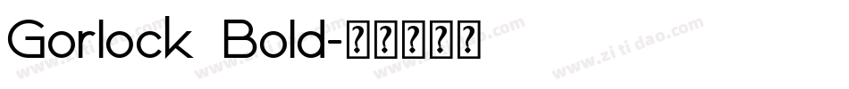 Gorlock  Bold字体转换
